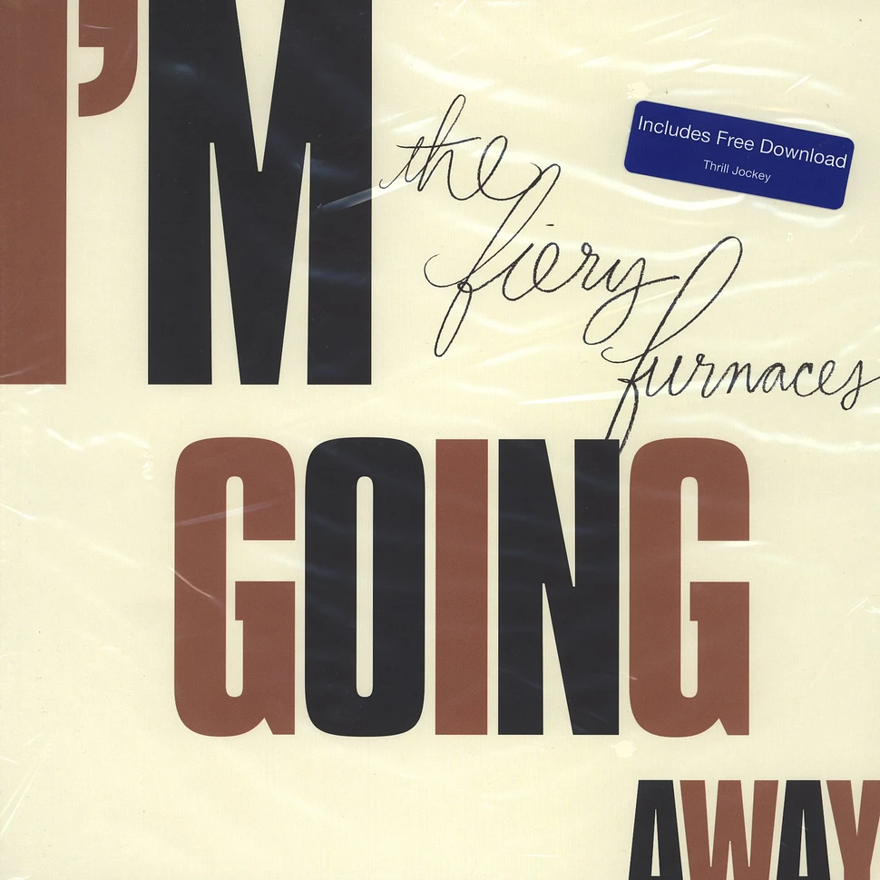 The Fiery Furnaces - Im Going Away