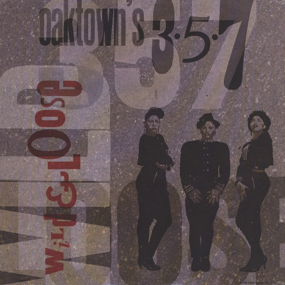 Oaktown's 357 - Wild And Loose