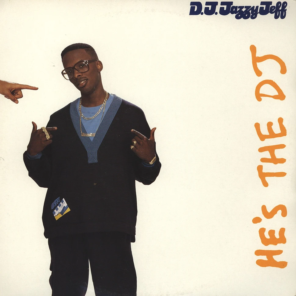DJ Jazzy Jeff & The Fresh Prince - He's the dj, i'm the rapper
