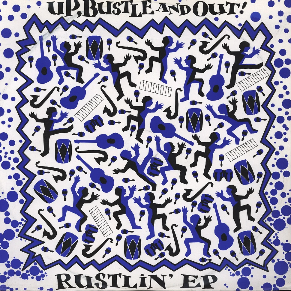 Up, Bustle & Out - Rustlin' EP