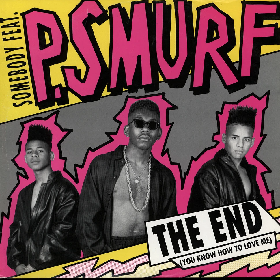 P. Smurf - The End (You Know How To Love Me)
