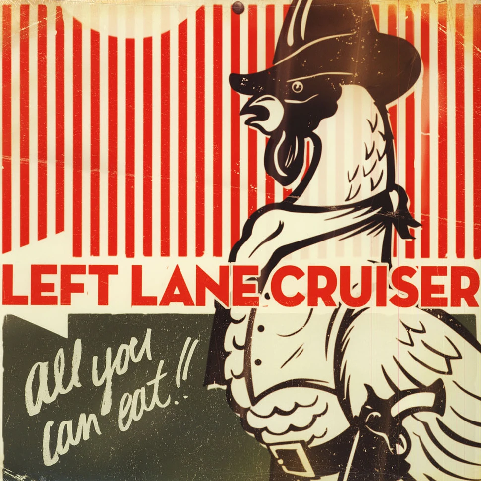 Left Lane Cruiser - All You Can Eat