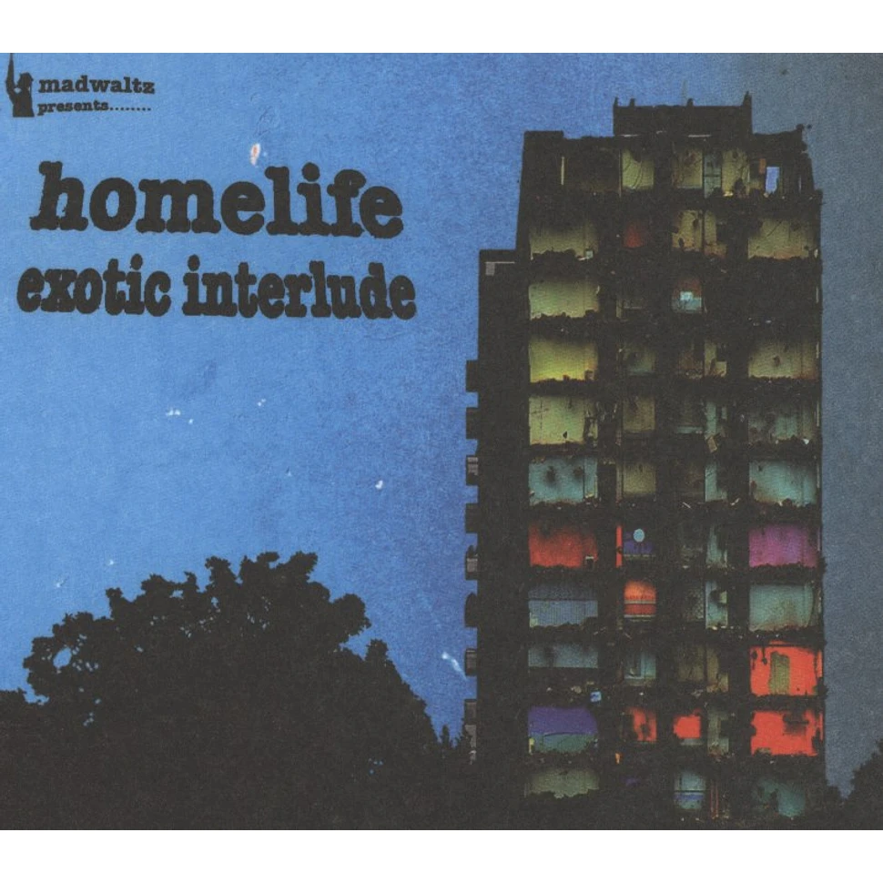 Homelife - Exotic Interlude