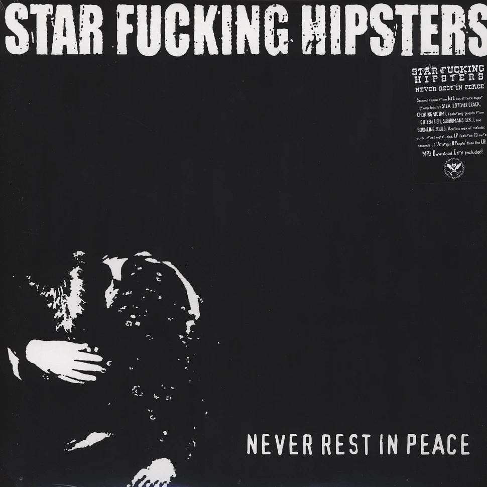Star Fucking Hipsters - Never Rest in Peace
