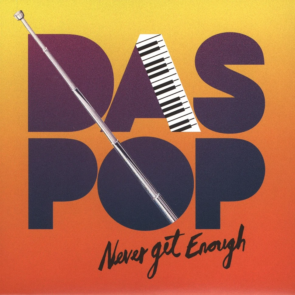 Das Pop - Never Get Enough Part 1