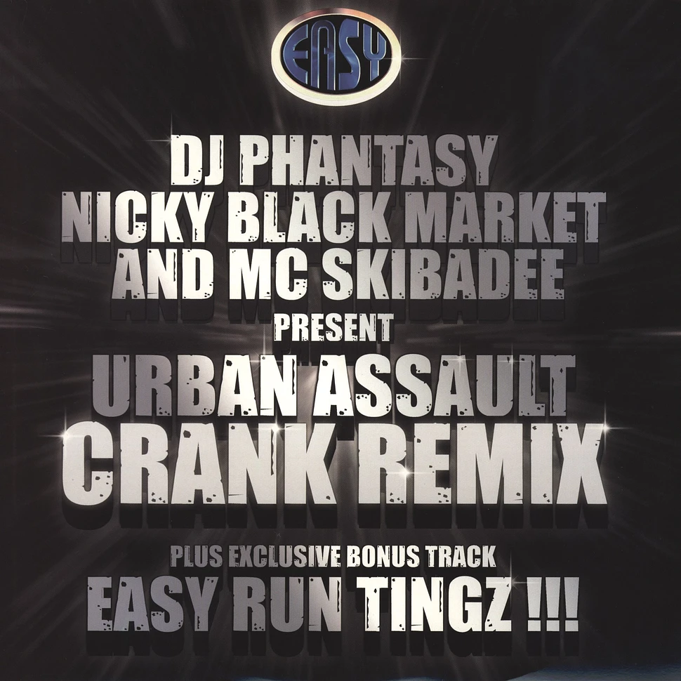 DJ Phantasy, Nicky Blackmarket & MC Skibadee - Crank Urban Assault Remix
