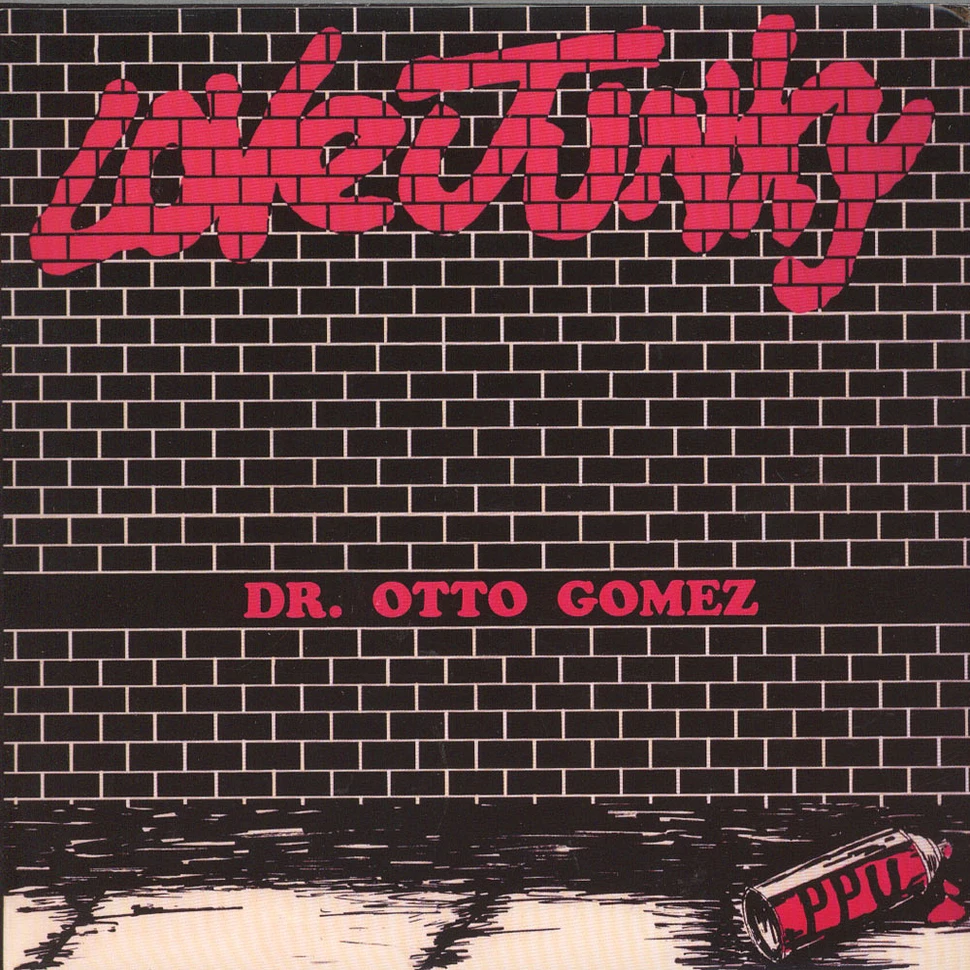 Dr. Otto Gomez - Love Junky
