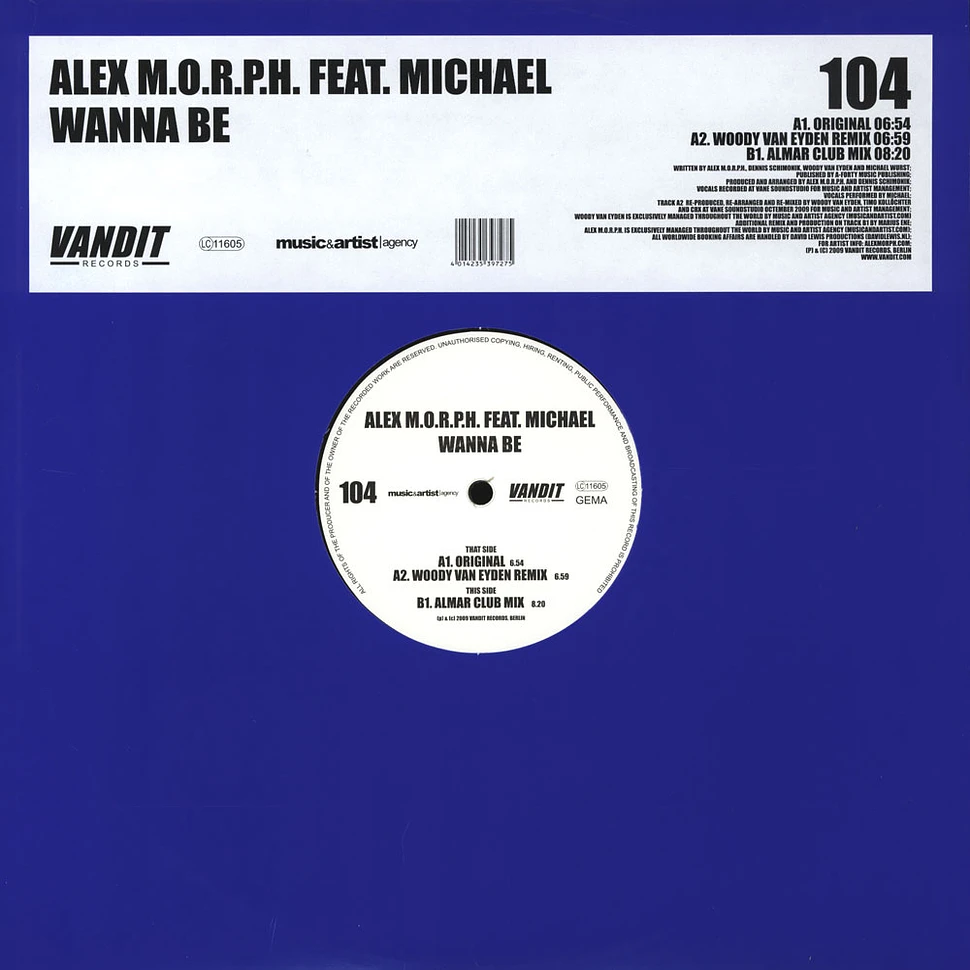 Alex M.O.R.P.H. - Wanna Be feat. Michael