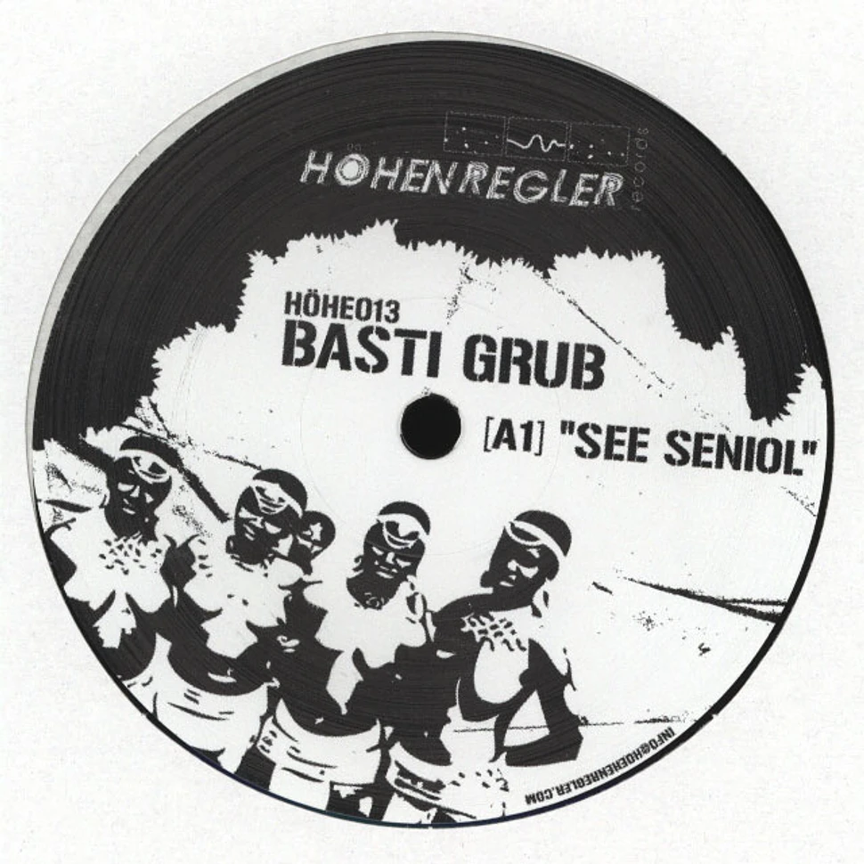 Basti Grub - See Seniol