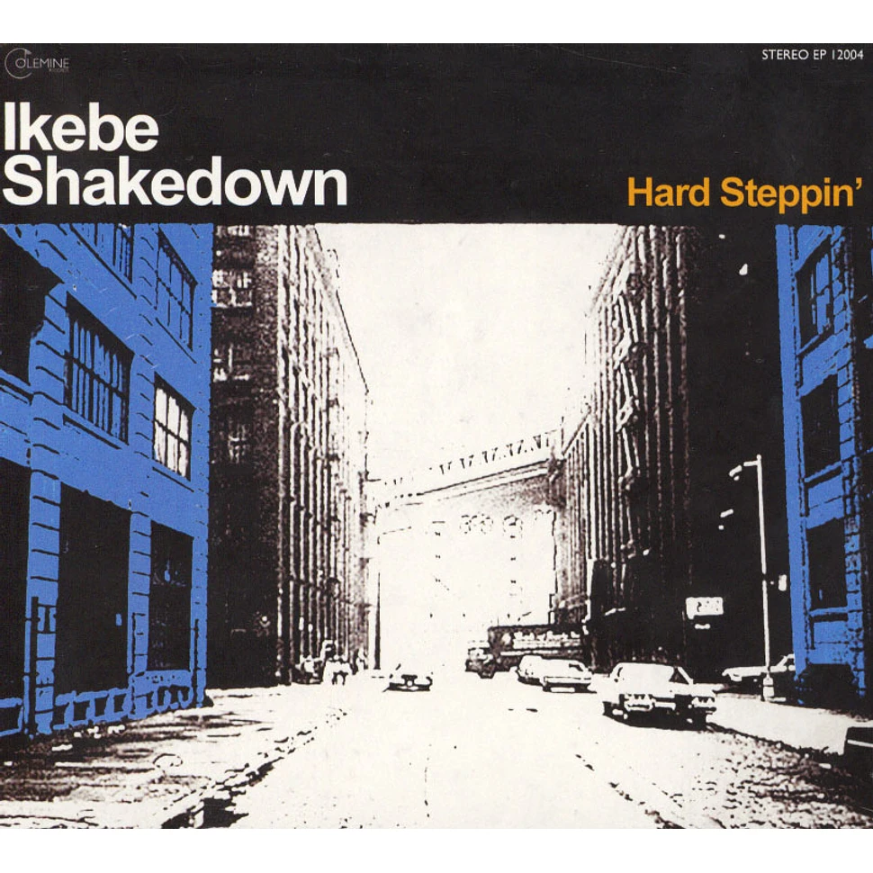 Ikebe Shakedown - Hard Steppin EP