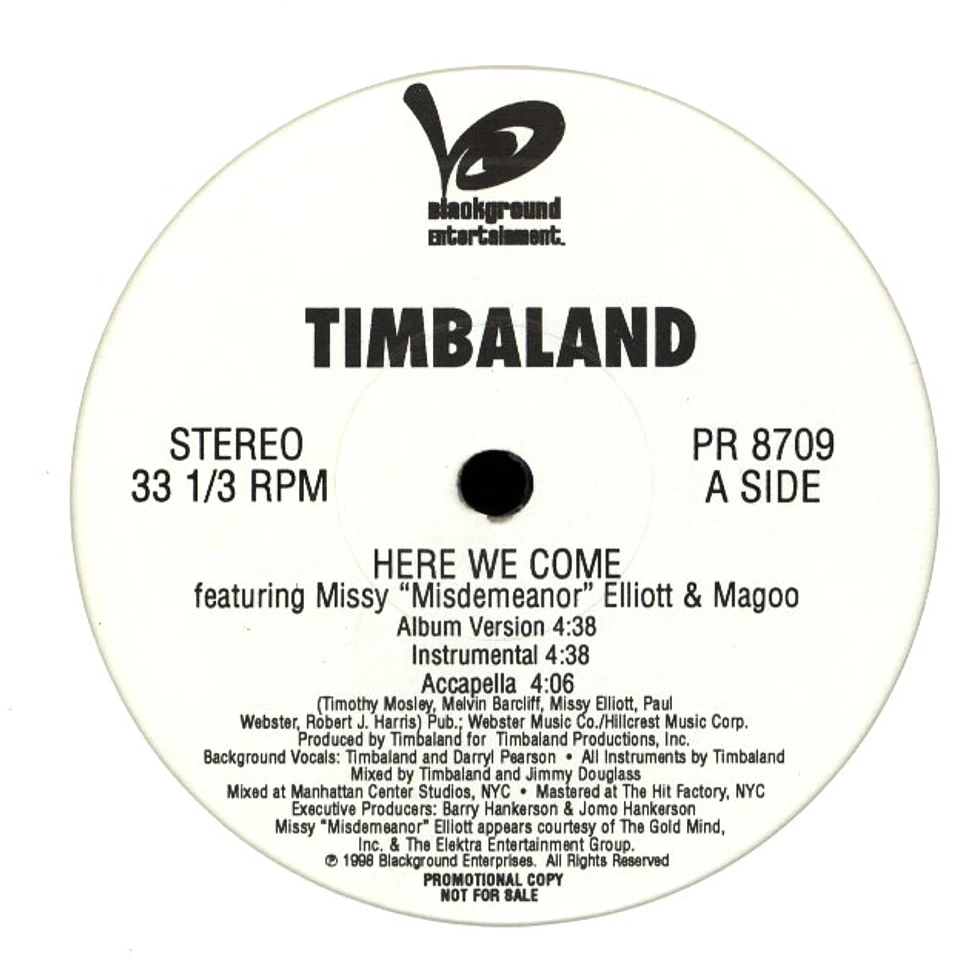 Timbaland - Here we come feat. Missy Elliot & Magoo
