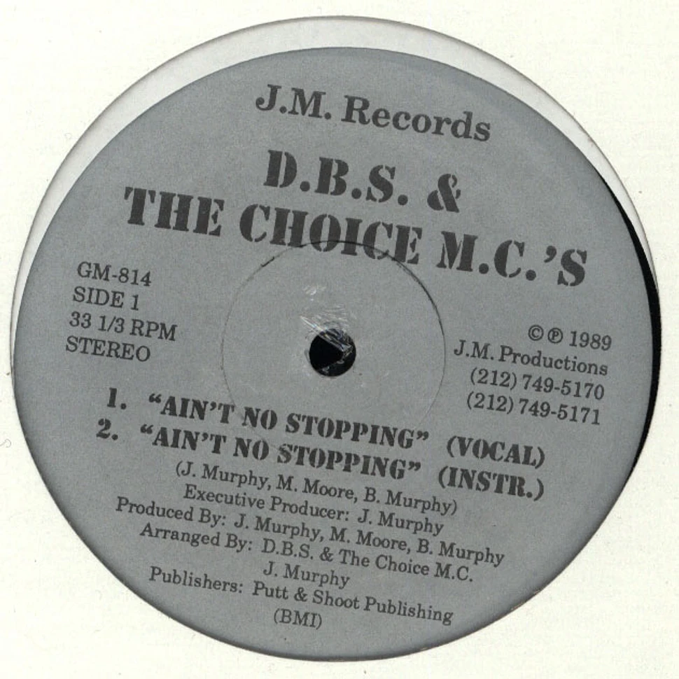 D.B.S. & The Choice M.C. - Ain't No Stopping