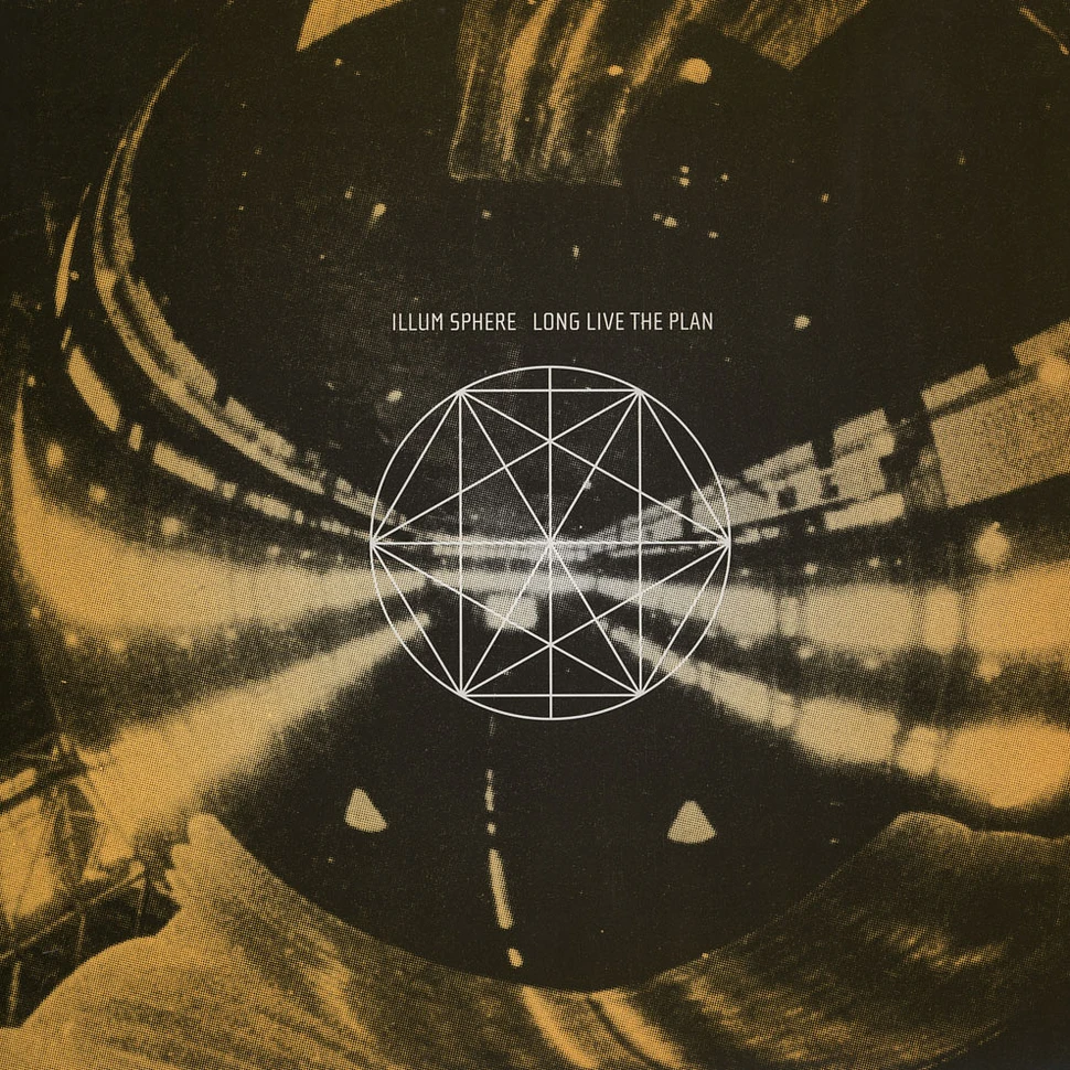 Illum Sphere - Long Live The Plan EP