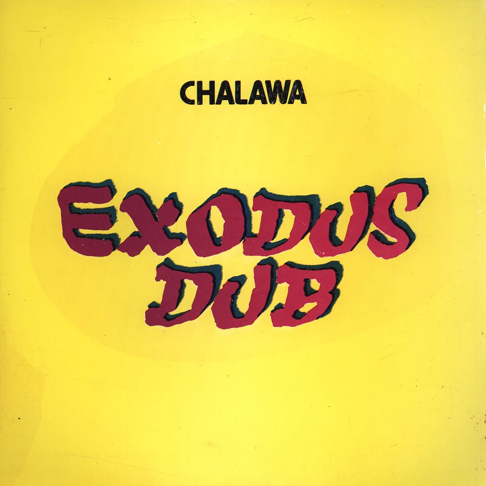 Chalawa - Exodus Dub (Bob Marley 'Exodus' Album In Dub)