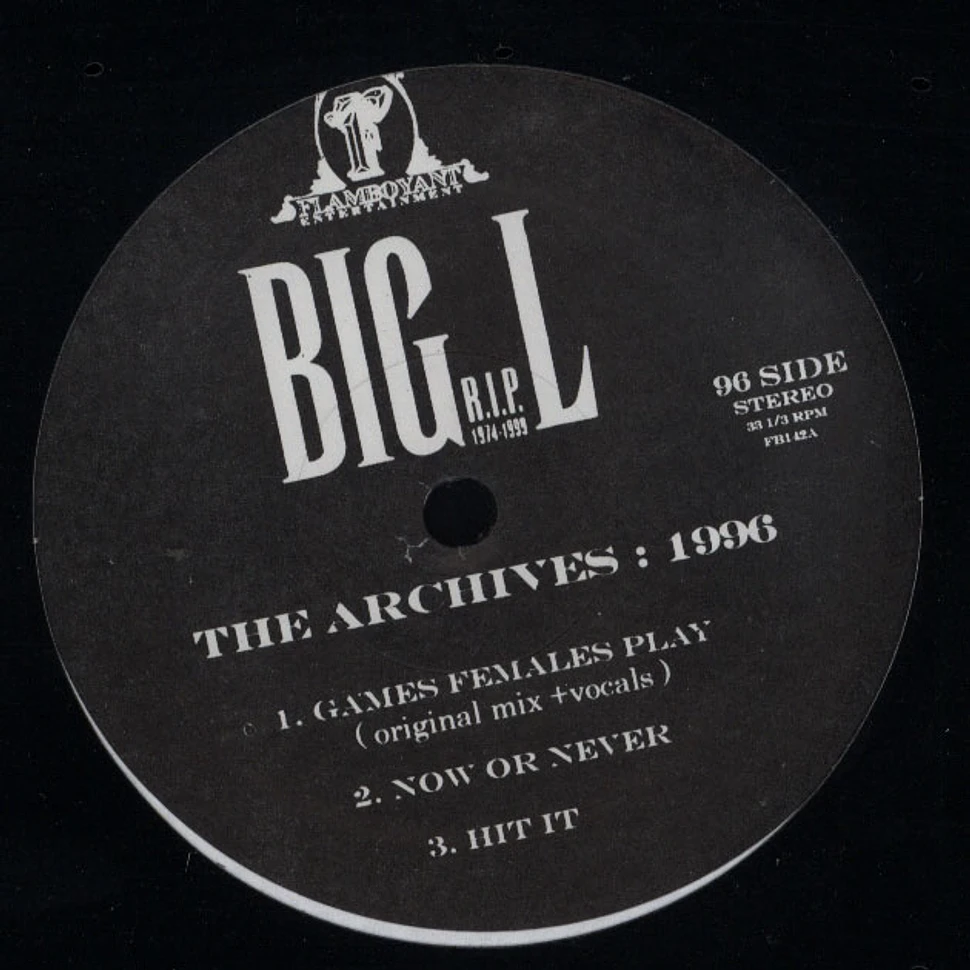 Big L - The Archives: 1996 / 1998
