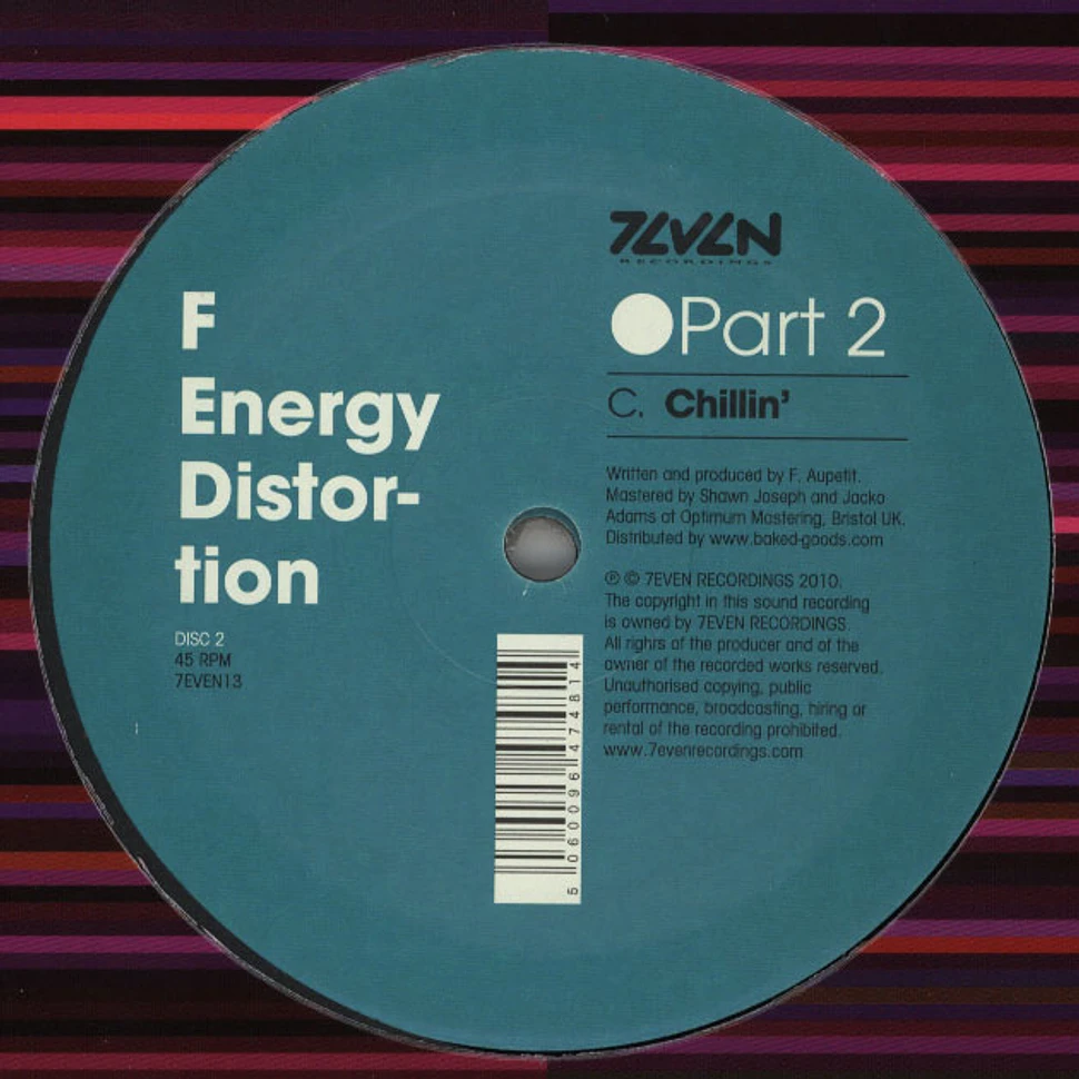 F - Energy Distortion Part 2