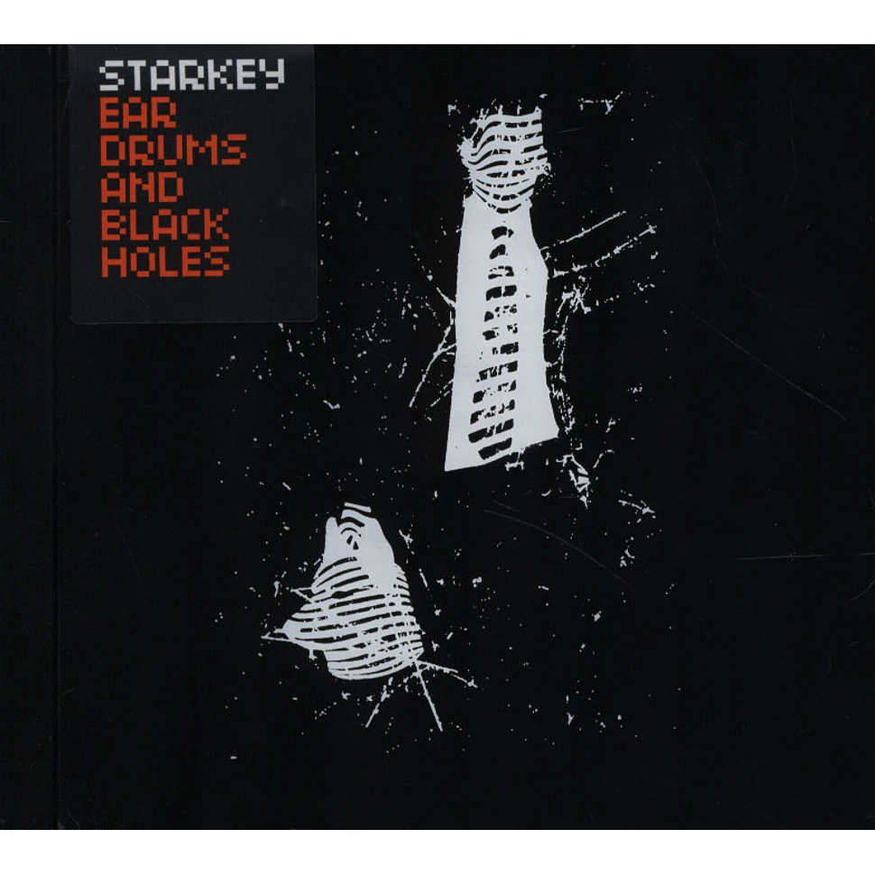Starkey - Ear Drums And Black Holes