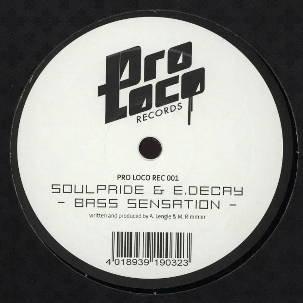 Soulpride / Soulpride & E.Decay - Troy / Bass Sensation