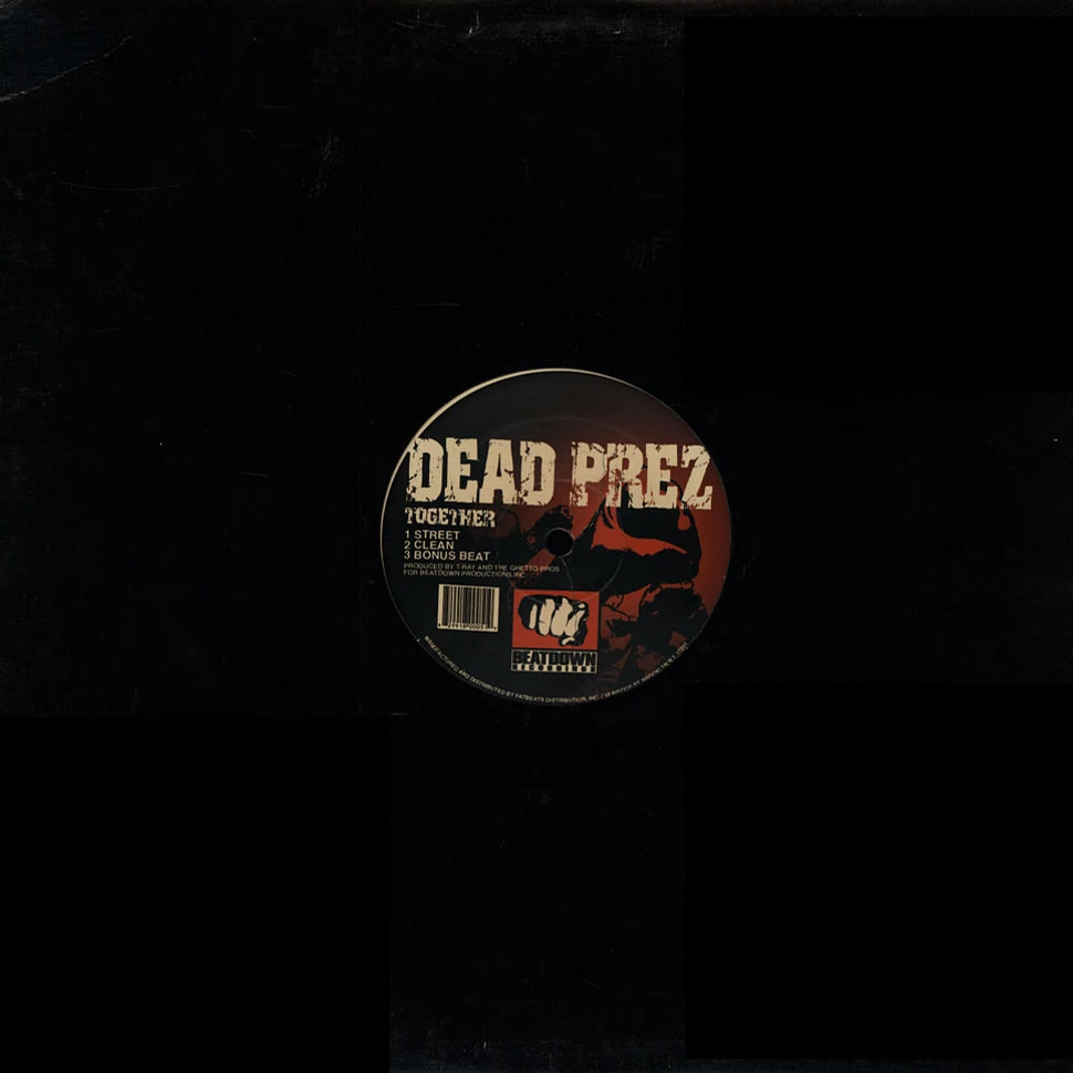 Dead Prez / Milano - Together / hope you're listening
