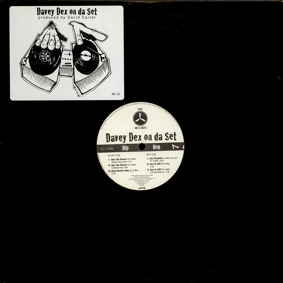 Davey Dex - Davey Dex On Da Set