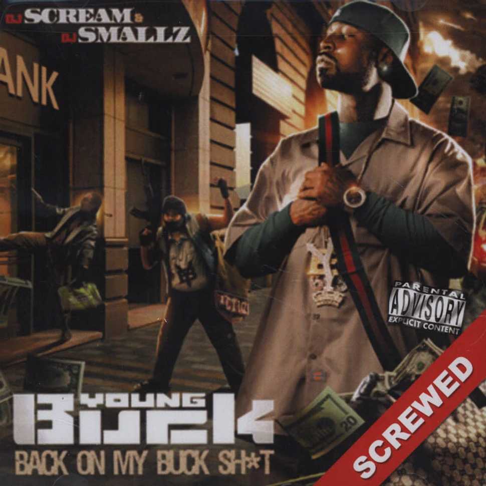 Young Buck - Back On My Buck Shit Screwed