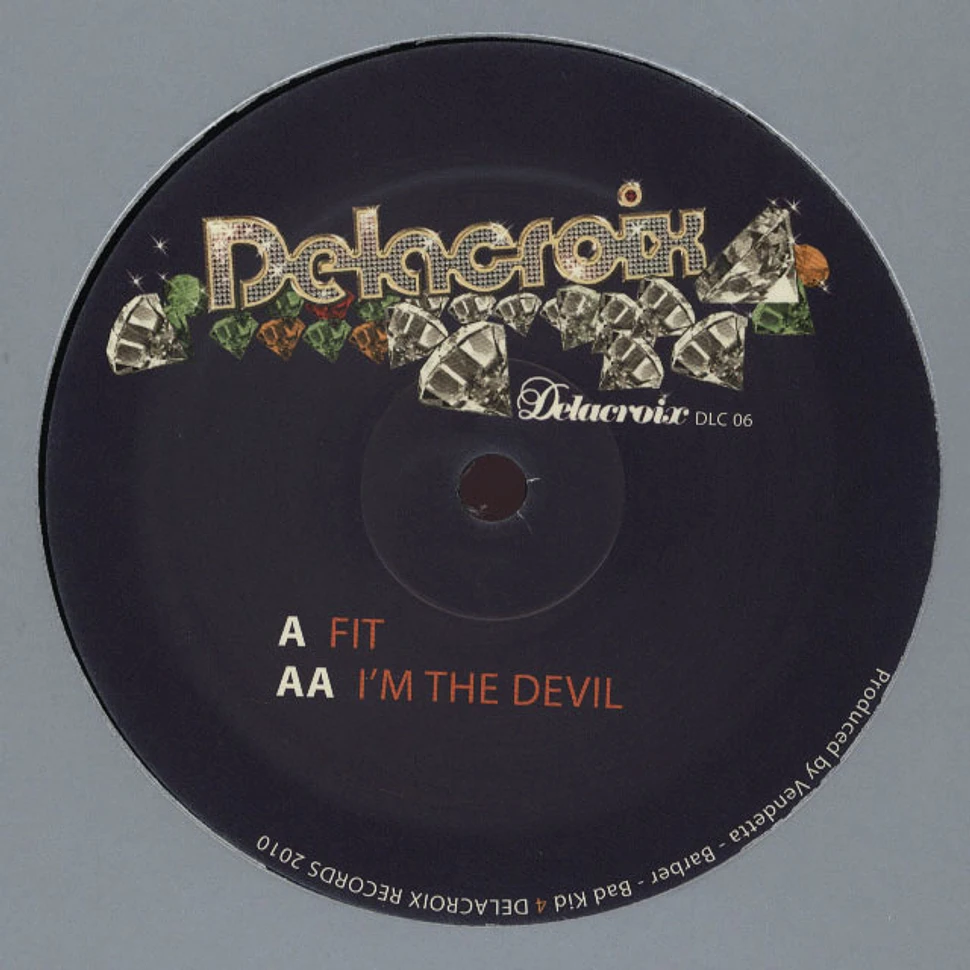 Delacroix - Fit / I'm The Devil