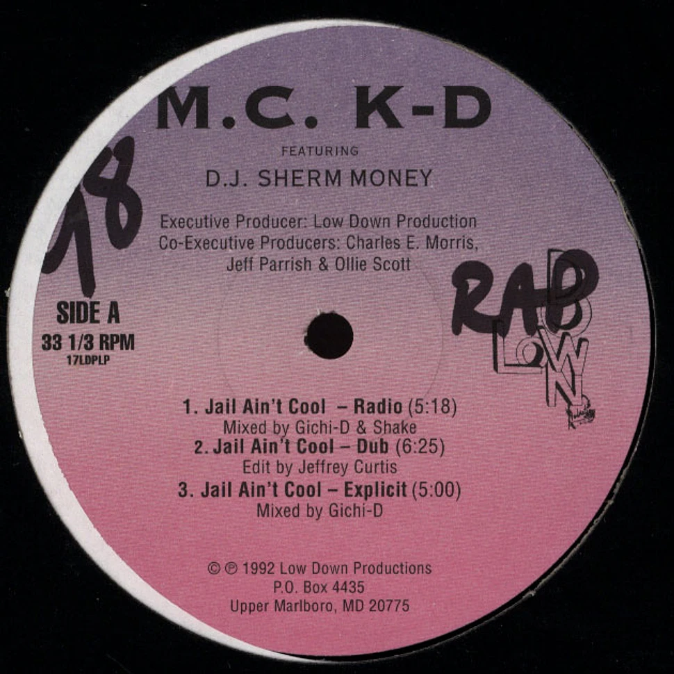 M.C. K-D Featuring D.J. Sherm Money - Jail Ain't Cool