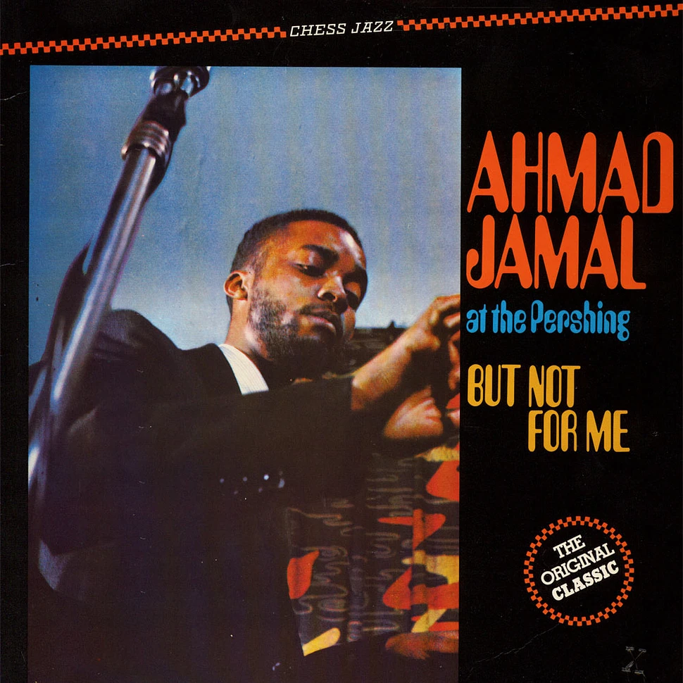 Ahmad Jamal Trio - At The Pershing / But Not For Me