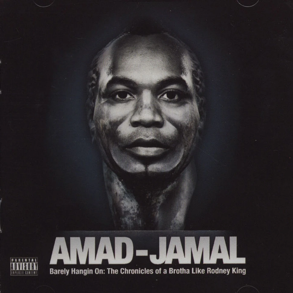 Amad Jamal - Barely Hangin On - The Chronicles Of A Brotha Like Rodney King