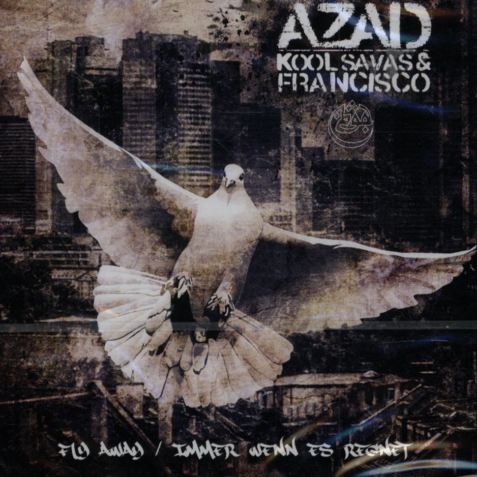 Azad - Fly Away feat. Kool Savas & Francisco