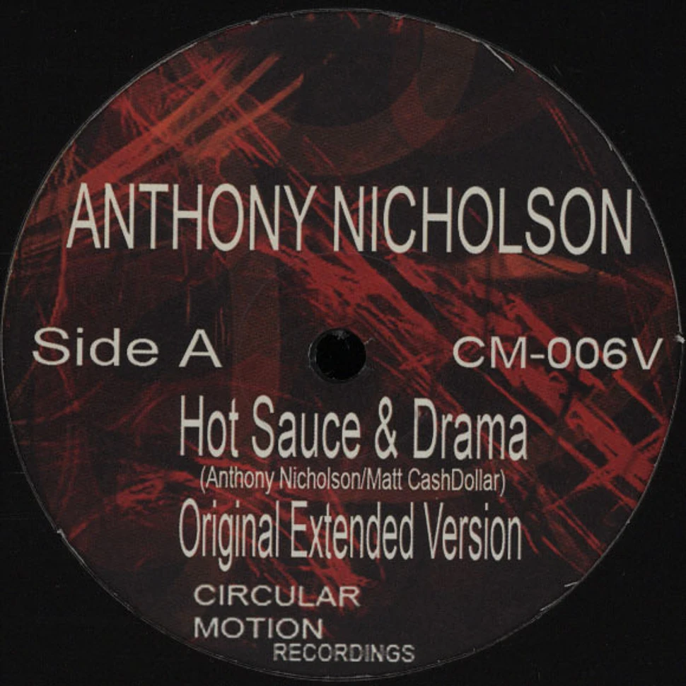 Anthony Nicholson - Hot Sauce & Drama