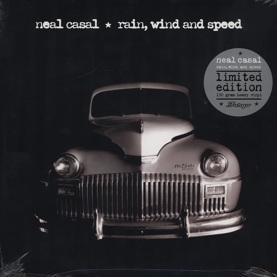 Neal Casal - Rain, Wind And Speed