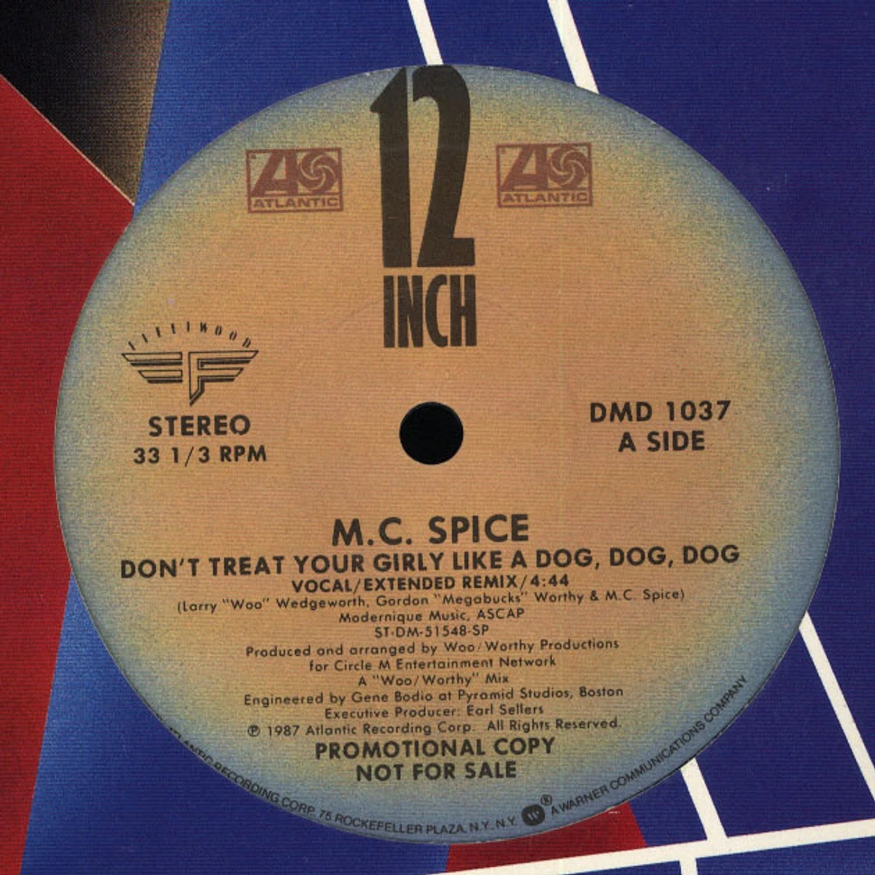 MC Spice - Don't treat your girly like a dog, dog, dog