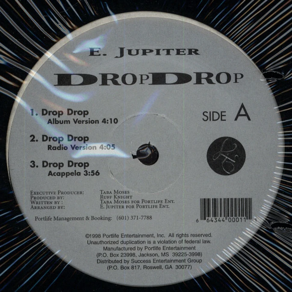E. Jupiter - Drop Drop