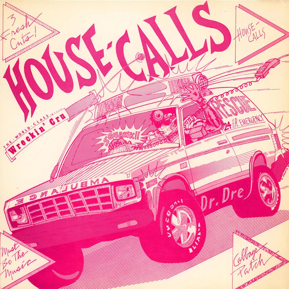 World Class Wreckin' Cru - House Calls