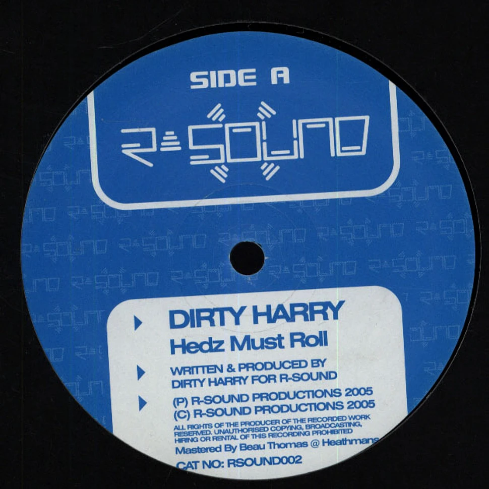Dirty Harry / Dee3Dee - Hedz Must Roll / Change Of Plan