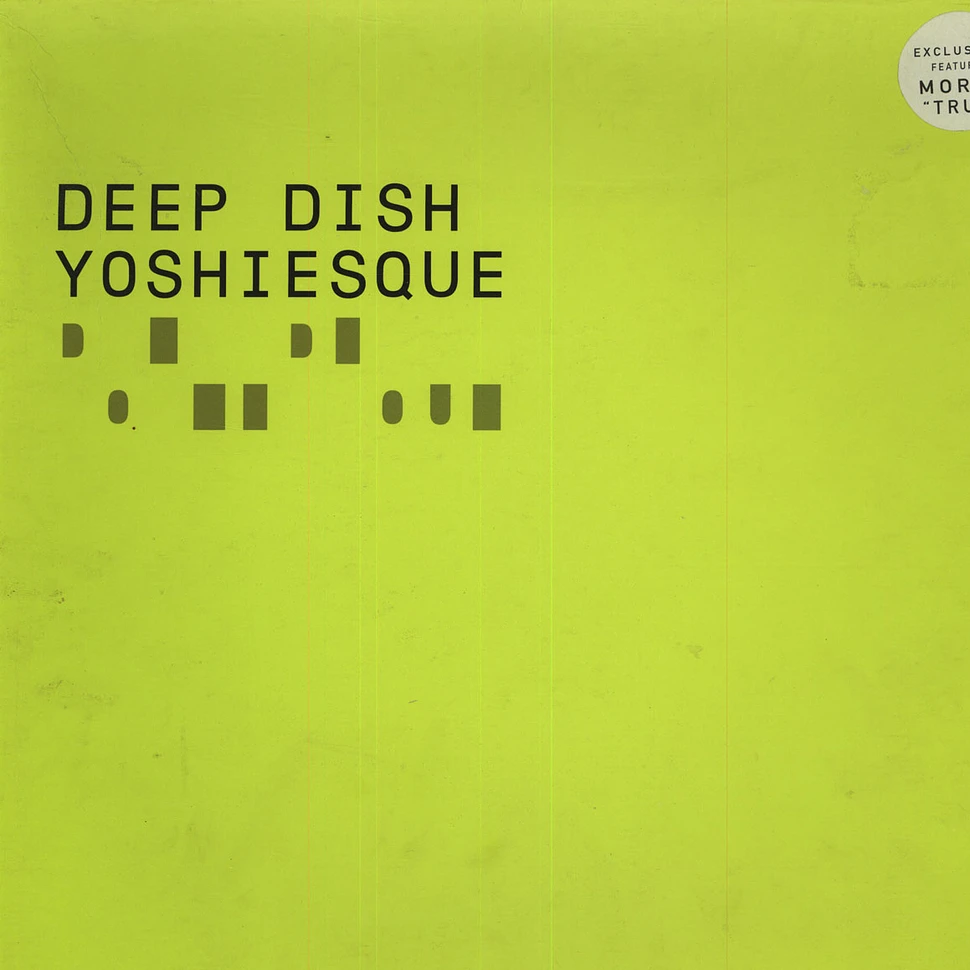 Deep Dish - Yoshiesque