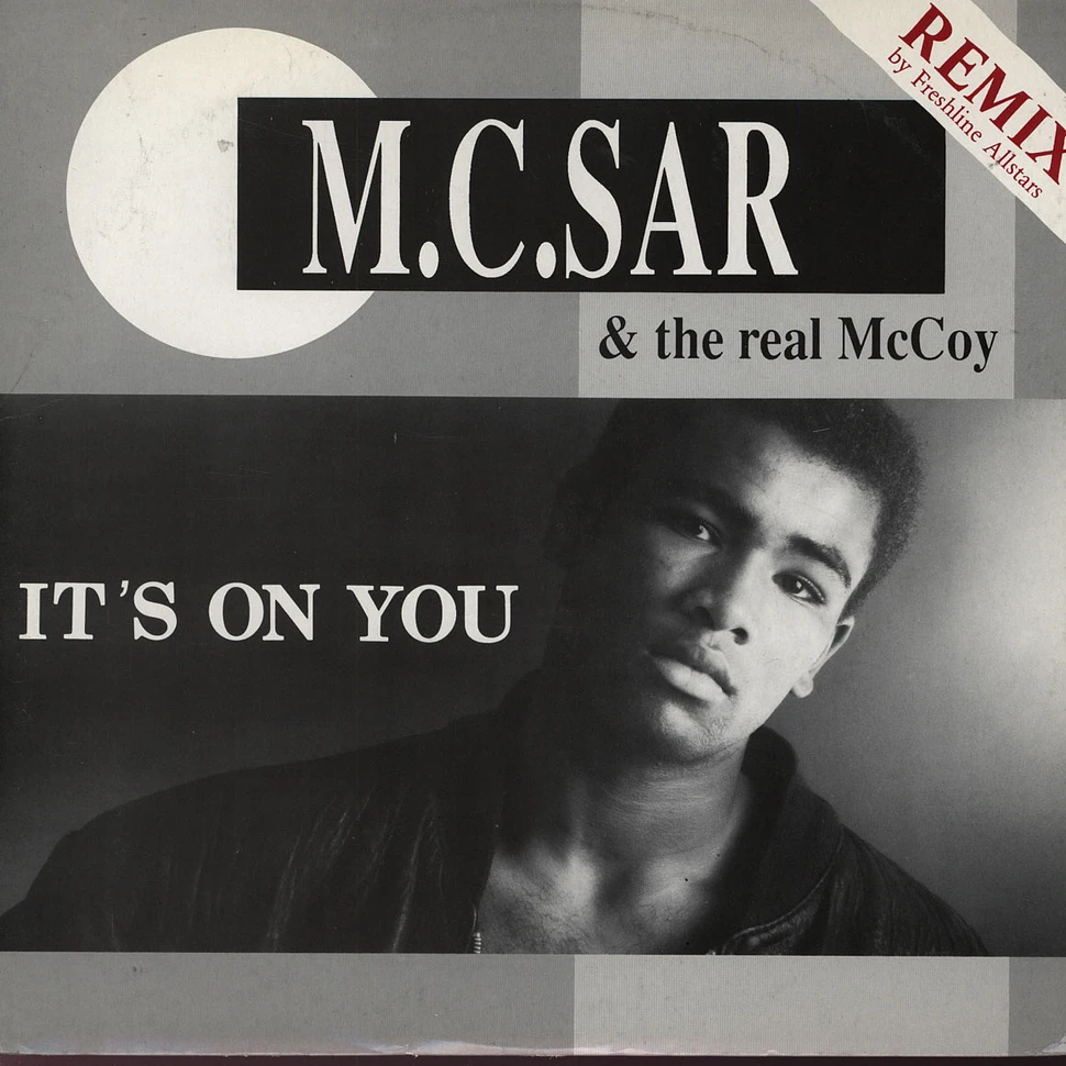 M.C. Sar & The Real McCoy - It's On You Remix