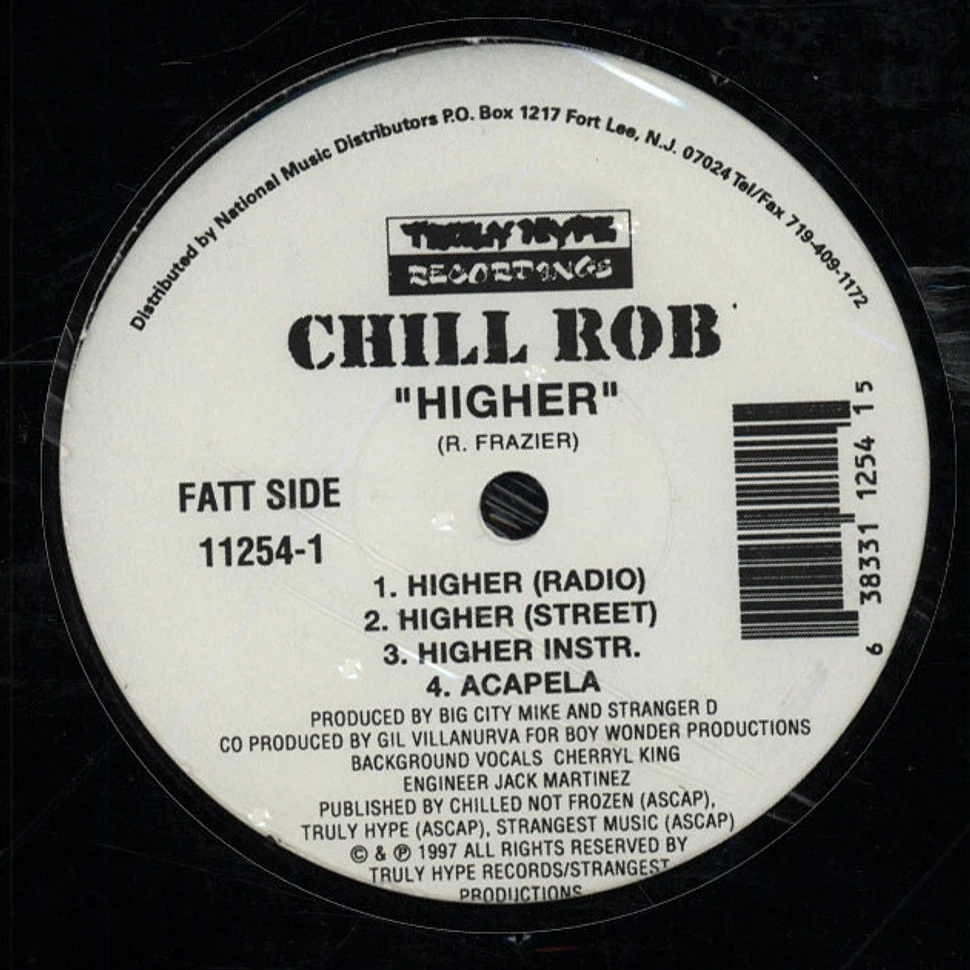 Chill Rob G - Look Out Below / Higher