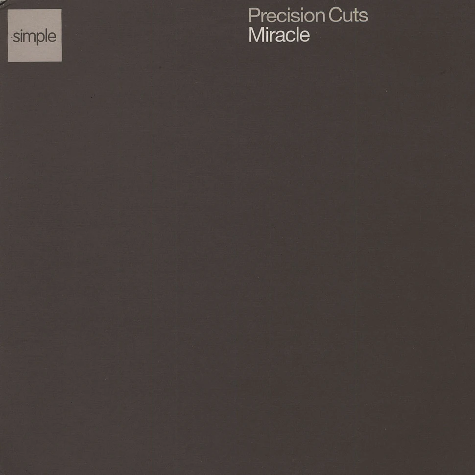 Precision Cuts - Miracle