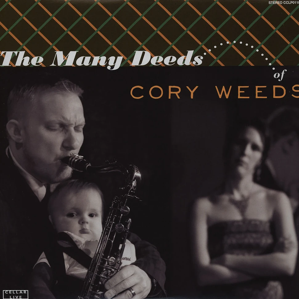 Cory Weeds - The Many Deeds Of Cory Weeds