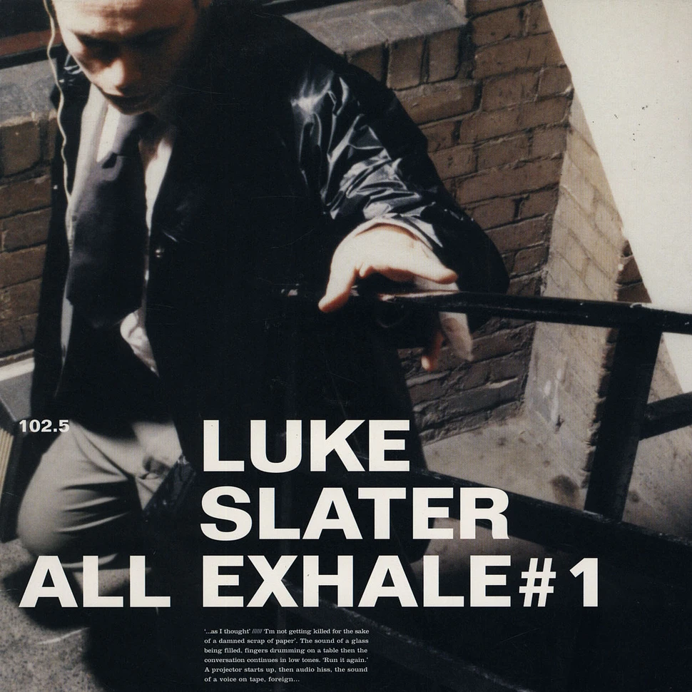 Luke Slater - All Exhale # 1