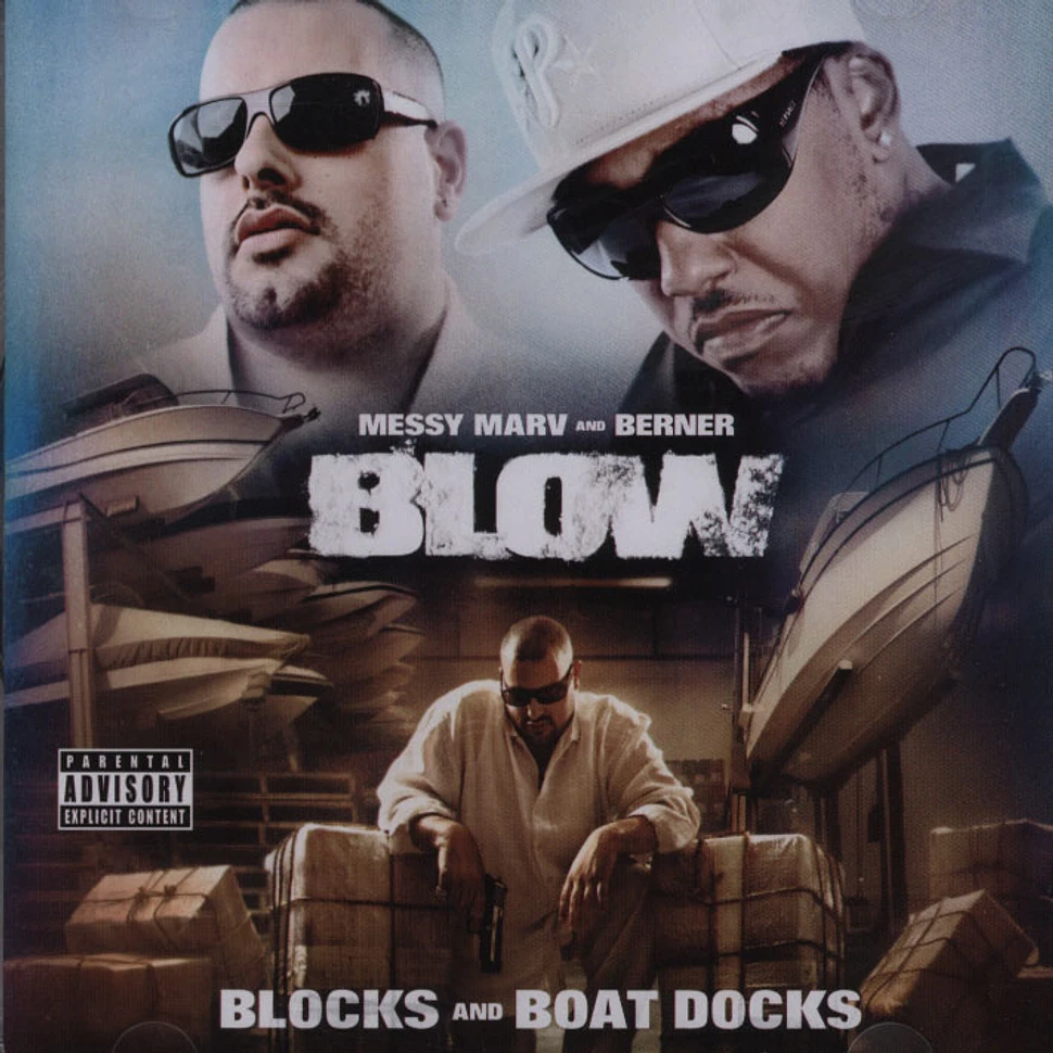 Messy Marv And Berner - Blow (Blocks And Boat Docks)