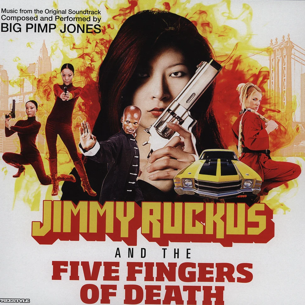 Big Pimp Jones - Jimmy Ruckus & The Five Fingers Of Death