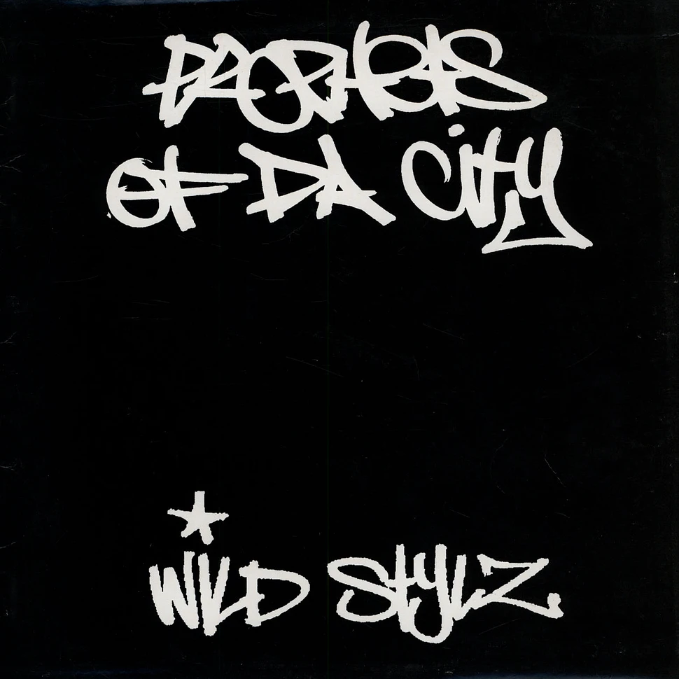 Prophets Of Da City - Wild Stylz