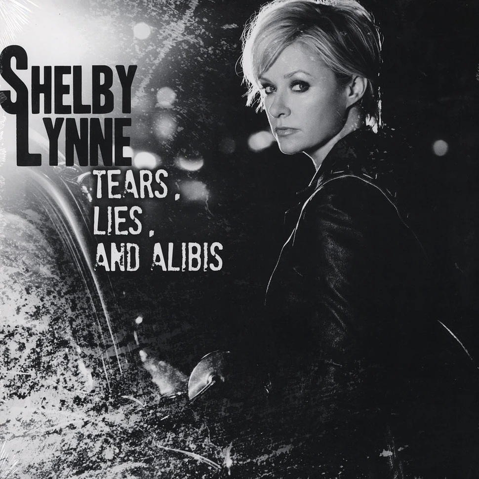 Shelby Lynne - Tears Lies And Alibis