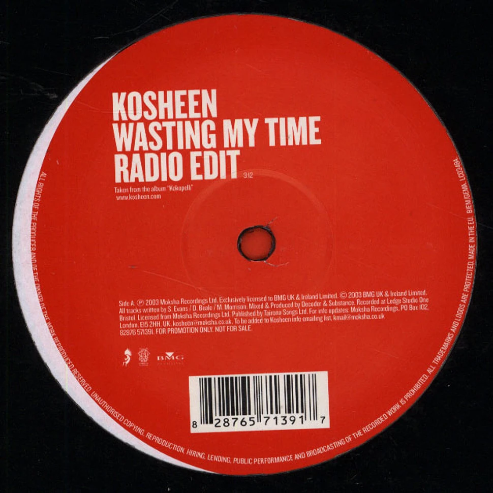 Kosheen - Wasting my time