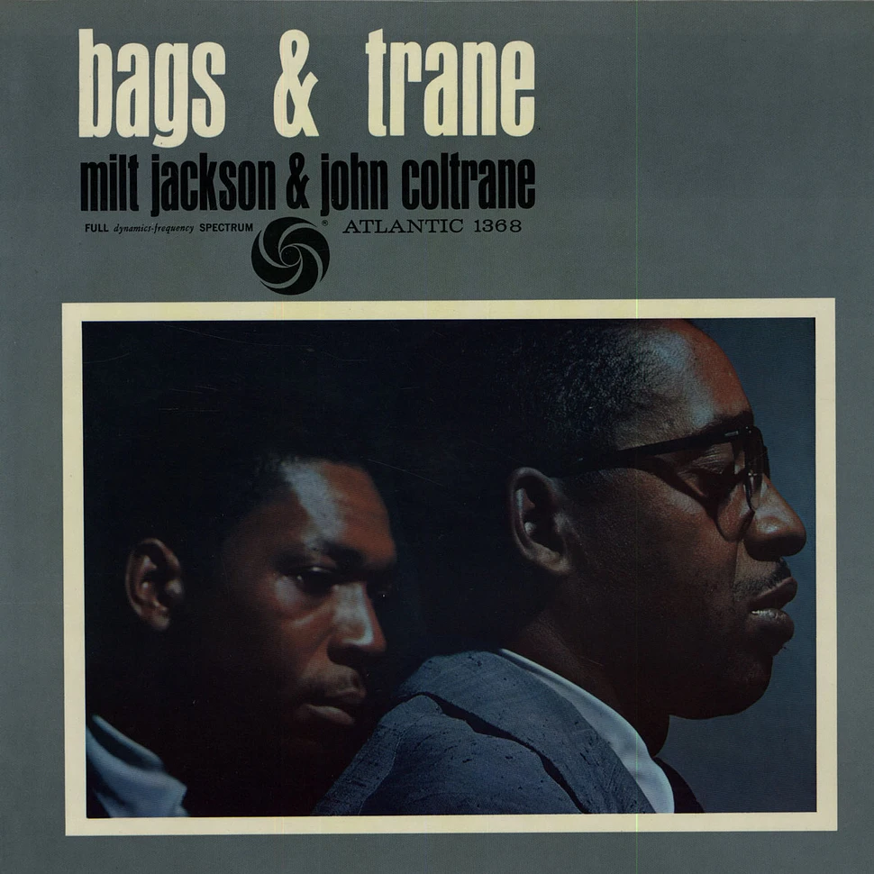 Milt Jackson & John Coltrane - Bags & Trane