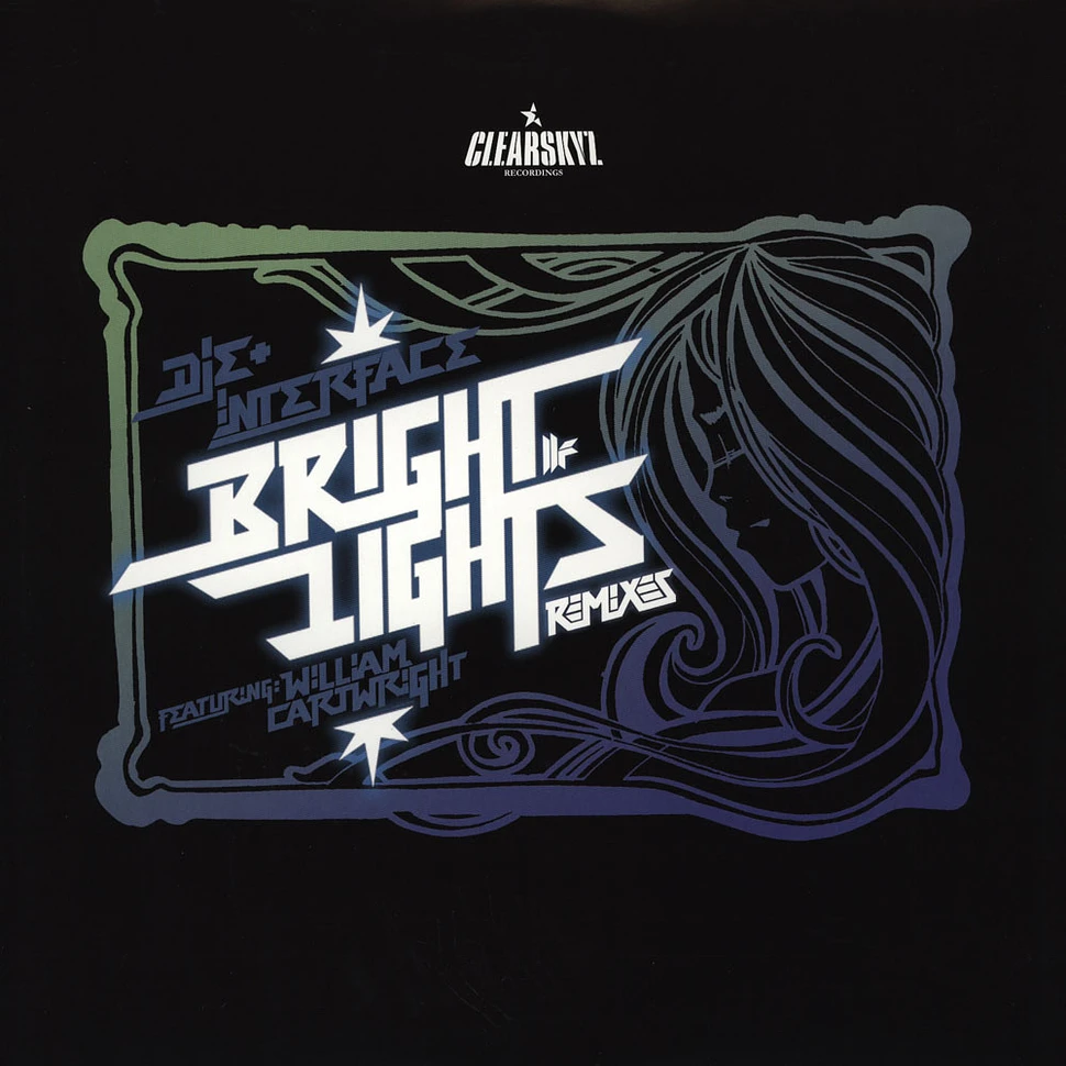 Die and Interface - Bright Lights Netsky Remix / Bright Lights Lenzman Remix