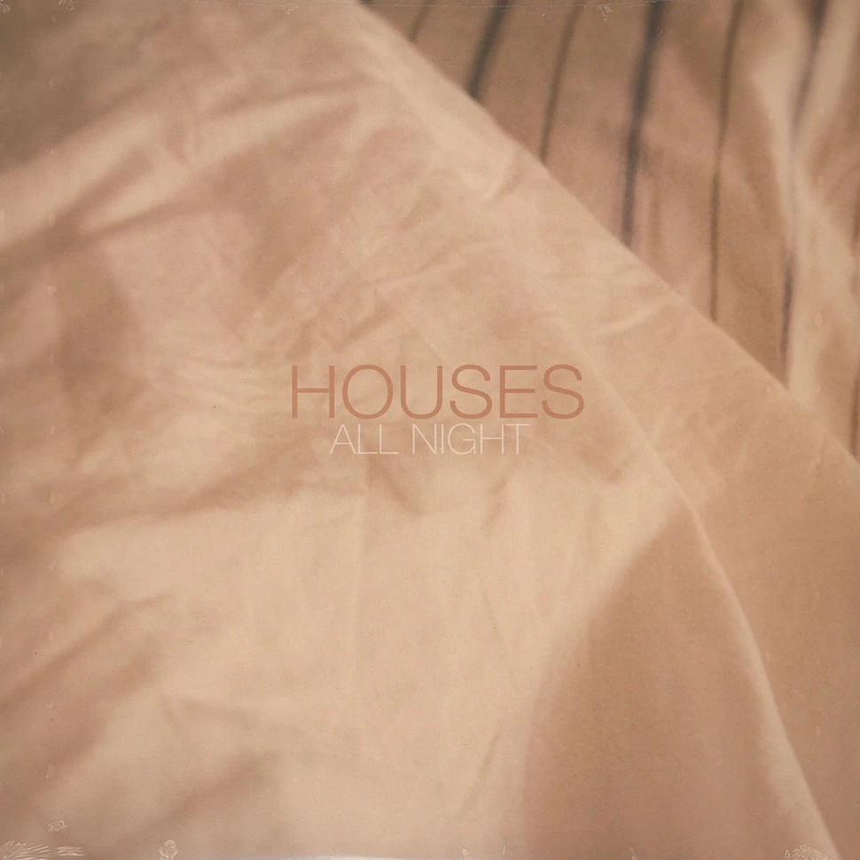 Houses - All Night